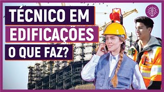 Técnico em edificações o que esse profissional faz  Engenheiro Civil JÚNIOR [upl. by Ssor]