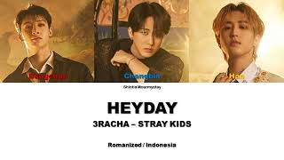 3RACHA  HEYDAY  SUB INDO LIRIKLYRICS ROM INA [upl. by Freud123]