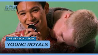 Omar Rudberg amp Edvin Ryding  The Young Royals Season 3 Song [upl. by Belford]