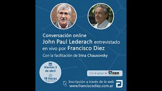 Conversación online con John Paul Lederach  3 de abril de 2020 [upl. by Eliam368]