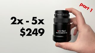 AstrHori 25mm Macro Lens – Smaller Better AND Cheaper than Laowa 25mm – Part 1 of 2 [upl. by Drawde]