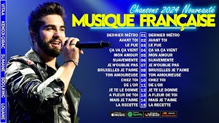 Chanson Française 2024 Nouveauté ⚡🎶 Les Meilleurs Titres 💕🌼 Playlist Populaire [upl. by Keily]