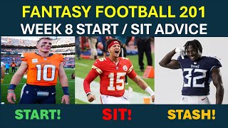 Week 8 START  SIT Advice Stashes and Fan Mailbag Fantasy Football 201 [upl. by Divine423]