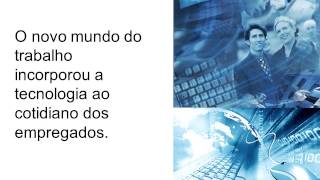 Ética e cidadania org  Módulo X  Agenda 4  O trab o trabalhador e as org no mundo contemp [upl. by Candace]