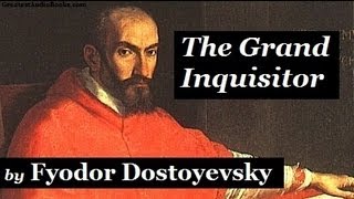 THE GRAND INQUISITOR by Fyodor Dostoyevsky  FULL AudioBook  Greatest AudioBooks [upl. by Dlareg]