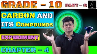 CARBON COMPOUNDS  PART  6  GRADE  10  EXPERIMENT  CHEMISTRY  BY SUDHANSHU SIR LIVE 🔴 [upl. by Lirba]