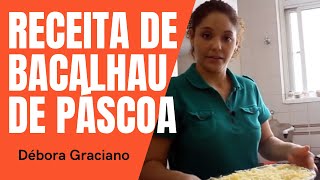 DOMINGO DE PÁSCOA  Como fazer Bacalhau simples e rápido  Receita de Bacalhau da Débora [upl. by Nihi454]