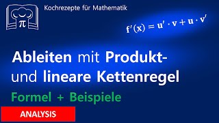 Ableiten mit Produktregel und lineare Kettenregel [upl. by Packston]