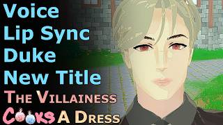 DevLog Voice Lip Sync Duke New Title  Villainess Cooks a Dress  Cozy Dress Up Game Otome Isekai [upl. by Amy]