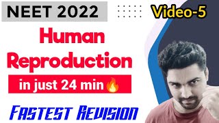 Human Reproduction In Just 24 Minutes🔥 Fastest Revision Series  Neet 2022 [upl. by Tallulah]