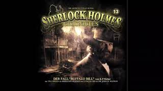 Sherlock Holmes Chronicles Folge 13 quotDer Fall Buffalo Billquot Komplettes Hörspiel [upl. by Ahsikel]