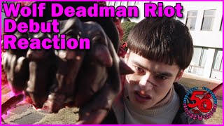 Quick Reactions Wolf Deadman Riot Debut [upl. by Werna]