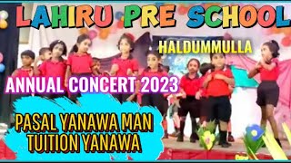 LAHIRU PRE SCHOOL CONCERT පාසල් යනවා මං ටියුෂන් යනවා…📚✏️🚌 [upl. by Bray]