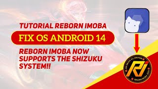 Tutorial Reborn imoba Fix android 14 Using Shizuku System [upl. by Charpentier834]