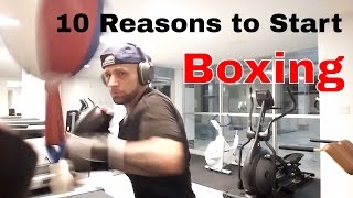 Top 10 Reasons to Start Boxing [upl. by Vezza]