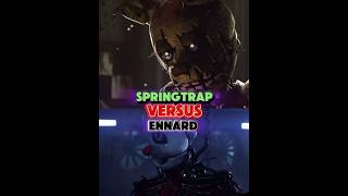 Springtrap vs Ennard [upl. by Iclek608]