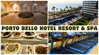 Porto Bello Hotel Resort amp Spa ANTALYA Hotel tour  pool  spa  gym  buffet  room  drinks [upl. by Carmelo]