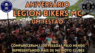 LEGION BIKERS  Festa de ANIVERSÁRIO tem mais de 140 Moto Clubes presentes [upl. by Kcirtemed65]