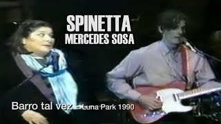 SPINETTA feat MERCEDES SOSA  Barro tal vez en vivo [upl. by Cavil]