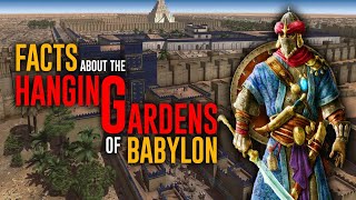 Hanging Gardens of Babylon and Facts you may not Know  The Babylon [upl. by Alrick]