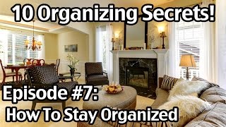 10 Organizing Secrets 7 How To Stay Organized [upl. by Aime]