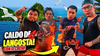 🔥HICIMOS CALDO DE LANGOSTA CON EL CREW RETOJORJAIS🔥 [upl. by Ettelegna379]