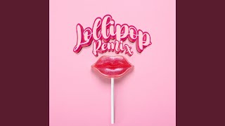 Lollipop Remix [upl. by Kapeed]