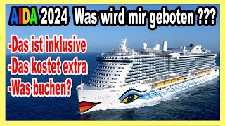 AIDA 2024 Worauf achten Was ist inklusive amp was kostet Geld [upl. by Leventis27]