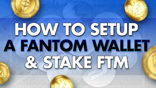 How To Setup a Fantom Wallet amp Stake FTM [upl. by Lura737]