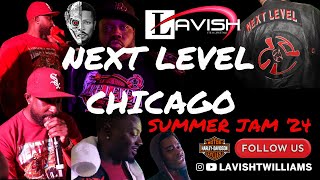 NEXT LEVEL CHICAGO SUMMER JAM 2024 lavishtwilliams [upl. by Leibarg986]