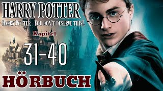 【Hörbuch】Harry Potter  You dont deserve this  Kapitel 3140【Hörspiel】 [upl. by Eceinehs]