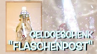 Geldgeschenk Flaschenpost  DIY  Geschenke selber basteln [upl. by Ahsetra422]