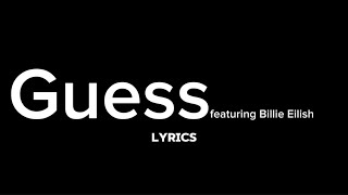 Guess featuring Billie Eilish  lyrics [upl. by Antoinetta97]