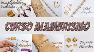 CURSO COMPLETO DE ALAMBRISMO PARA REALIZAR BISUTERÍA EN ALAMBRE 2025 [upl. by Doralyn]