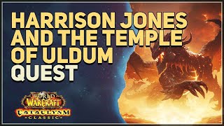 Harrison Jones and the Temple of Uldum WoW Quest [upl. by Karyn]