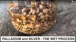 Palladium and silver from capacitors  the WET process [upl. by Htebzil720]