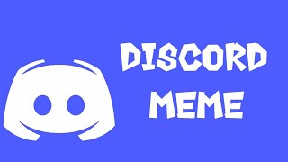 Discord  Animation Meme [upl. by Arno]