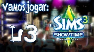 The Sims 3 Showtime Gameplay  Começando uma Carreira Ep3 [upl. by Bornie]