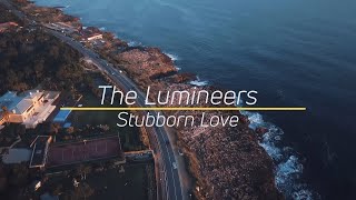 The Lumineers  Stubborn Love Lyrics [upl. by Nyleak691]