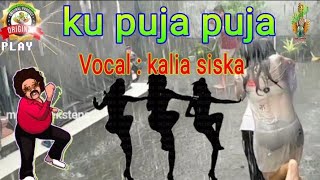 Ku Puja Pujakalia siska [upl. by Nhepets]