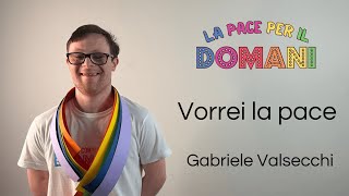 quotVorrei la pacequot di Gabriele Valsecchi  La Pace per il Domani Ep 1 [upl. by Simmonds]