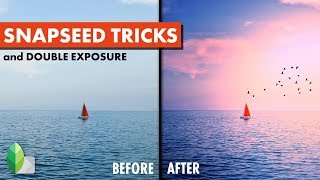 Snapseed Tricks and Double Exposure  Android  iPhone [upl. by Japeth]