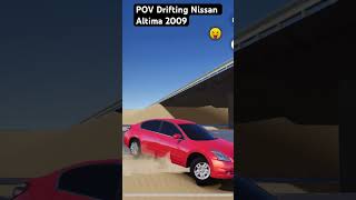 POV they drifting Nissan Altima 2009 [upl. by Attelocin]