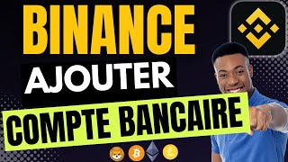 Comment Ajouter Un Compte Bancaire Sur Binance Très Facile [upl. by Nirrat]