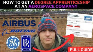 How to get a Degree Apprenticeship at an aerospace company  FULL GUIDE  Airbus RollsRoyce amp GE [upl. by Till374]