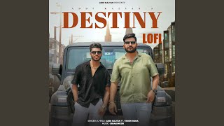 Destiny feat Varun Rana Lofi [upl. by Benton]