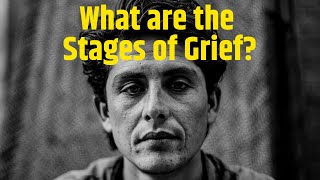 What are the Stages of Grief [upl. by Borman]