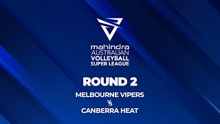 Mahindra Australian Volleyball Super League  Round 2 Melbourne Vipers v Canberra Heat [upl. by Eelirem309]