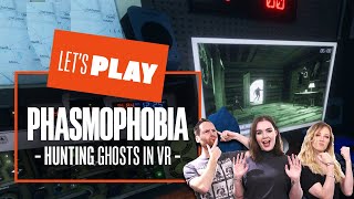 Lets Play Phasmophobia  HUNTING GHOSTS IN VR MODE [upl. by Inalaek686]