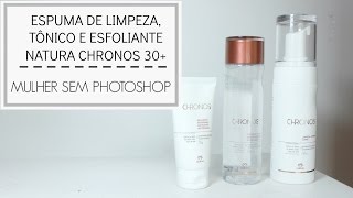 Limpeza Esfoliante anti sinais e Tônico adstringente Chronos 30 Natura [upl. by Leiand]